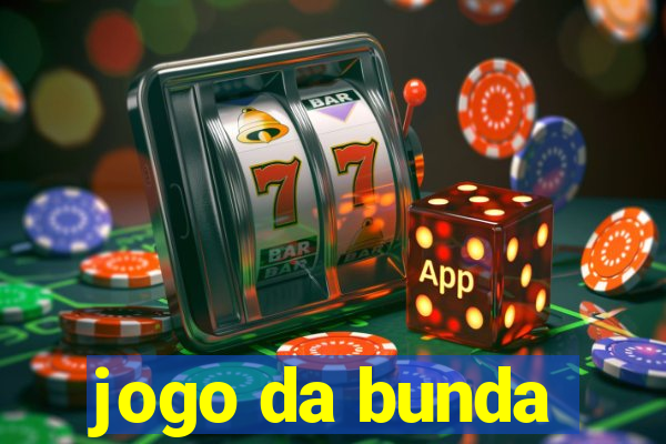 jogo da bunda